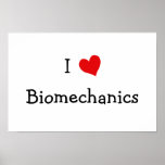 I Love Biomechanics posters