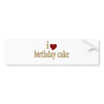 I Love Birthday Cake