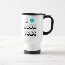 I Love Blow Jobs Mug