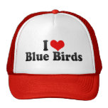 I Love Blue Birds Trucker Hat