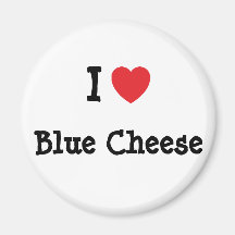 I love Blue Cheese heart T-Shirt Fridge Magnets