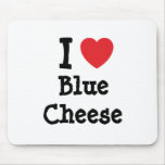 I love Blue Cheese heart T-Shirt Mouse Pads