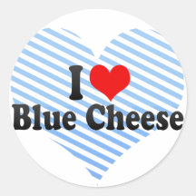I Love Blue Cheese Round Stickers