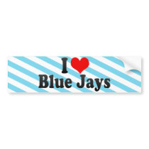 I Love Blue Jays Bumper Stickers