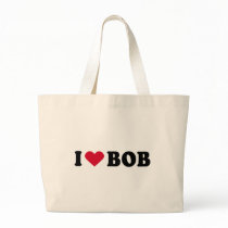 I LOVE BOB BAGS