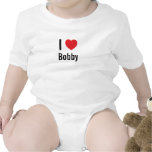 I love Bobby T-shirt
