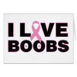 I Love Boobs Breast Cancer Awareness Card
