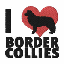 I Love Border Collies