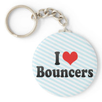 I Love Bouncers Key Chain