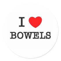I Love Bowels
