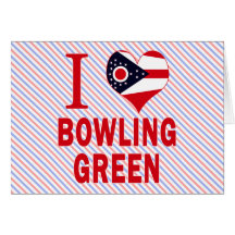 I love Bowling Green, Ohio Cards
