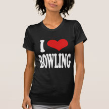 I Love Bowling T-shirt