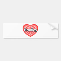 I love Bradley. I love you Bradley. Heart Bumper Sticker