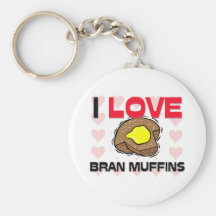 I Love Bran Muffins Keychain