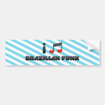 I Love Brazilian Funk Bumper Sticker