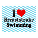 I love Breaststroke Swimming Postcard