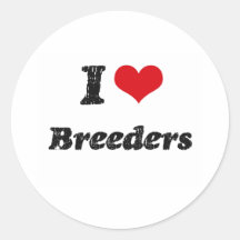 I Love BREEDERS Sticker