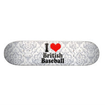 I love British Baseball Skate Board Decks