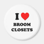 I Love Broom Closets Magnet