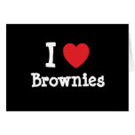I love Brownies heart T-Shirt Greeting Card