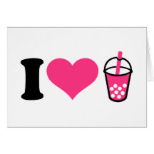 I love Bubble Tea Greeting Card