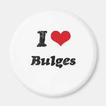I Love BULGES Fridge Magnet