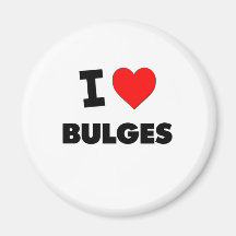 I Love Bulges Fridge Magnet