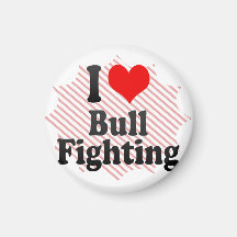 I love Bull Fighting Fridge Magnets