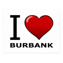 I LOVE BURBANK,CA - CALIFORNIA POST CARDS