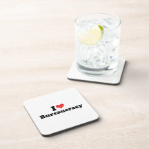I LOVE BUREAUCRACY - .png Drink Coasters