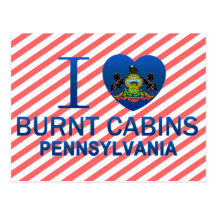 I Love Burnt Cabins, PA Post Card