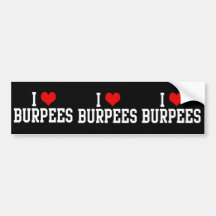 I Love Burpees, Fitness Bumper Stickers