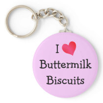 I Love Buttermilk Biscuits Keychain