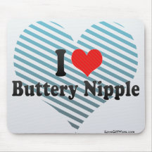 I Love Buttery Nipple Mousepads