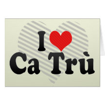 I Love Ca Trù Greeting Cards