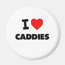 I Love Caddies Fridge Magnet