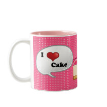I love cake mug