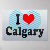 I Love Calgary, Canada Print