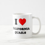 I Love California Quails Mug