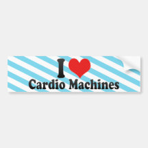 I Love Cardio Machines Bumper Stickers