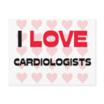 I LOVE CARDIOLOGISTS postcards