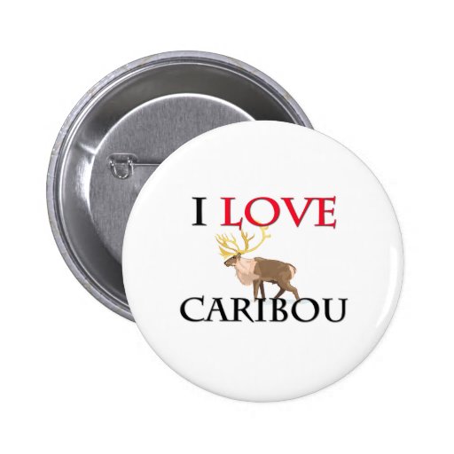 I Love Caribou Button