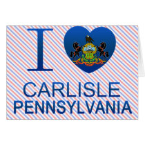 I Love Carlisle, PA Greeting Card