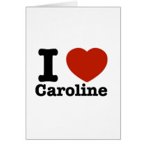 I love Caroline Cards