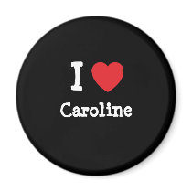 I love Caroline heart T-Shirt Refrigerator Magnets
