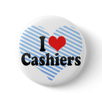 I Love Cashiers Button