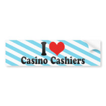 I Love Casino Cashiers Bumper Sticker