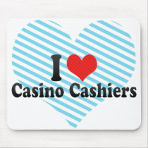 I Love Casino Cashiers Mouse Pads