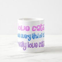 I love cats. I really love cats. Coffee Mug