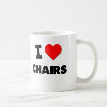 I love Chairs Mugs
